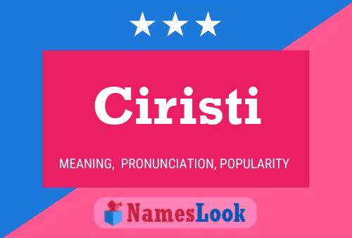 Ciristi Namensposter