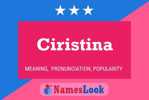 Ciristina Namensposter