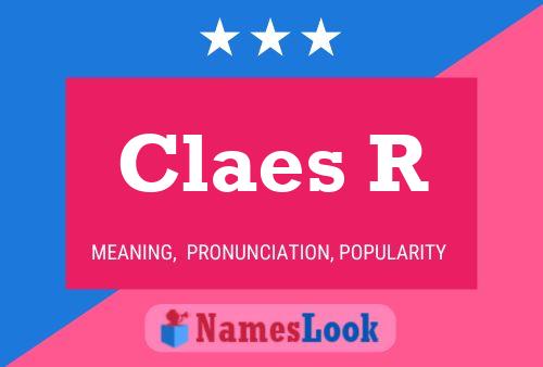 Claes R Namensposter