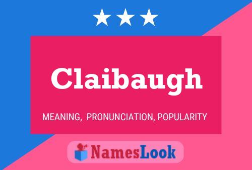 Claibaugh Namensposter