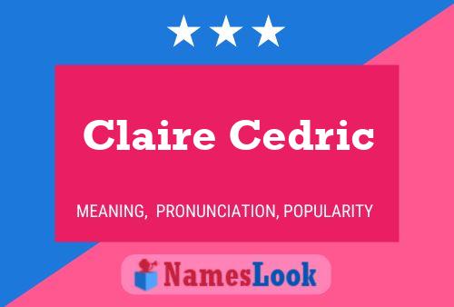 Claire Cedric Namensposter