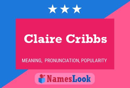 Claire Cribbs Namensposter