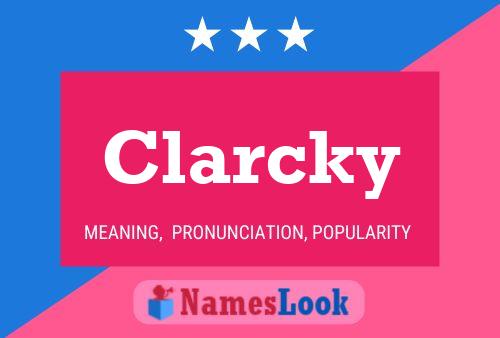 Clarcky Namensposter