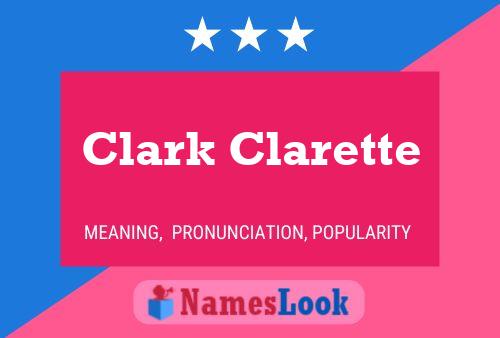 Clark Clarette Namensposter