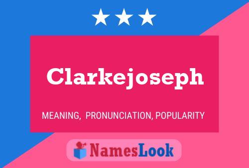 Clarkejoseph Namensposter