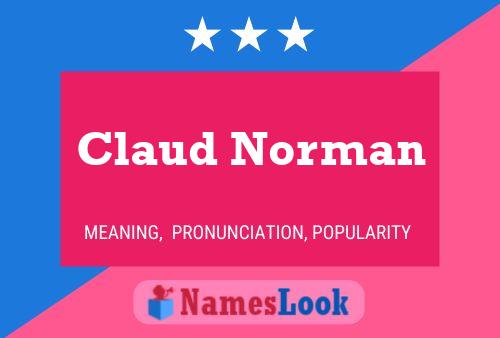 Claud Norman Namensposter