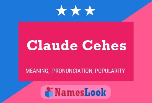 Claude Cehes Namensposter