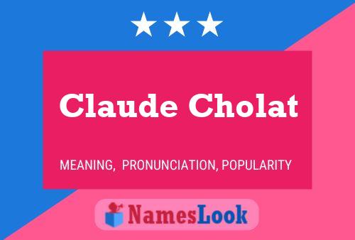 Claude Cholat Namensposter