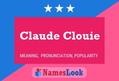 Claude Clouie Namensposter