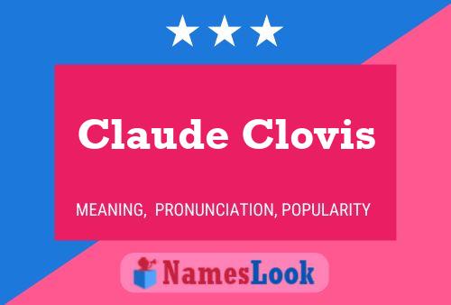 Claude Clovis Namensposter