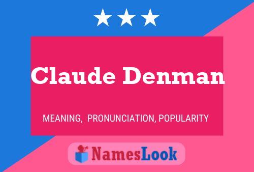 Claude Denman Namensposter