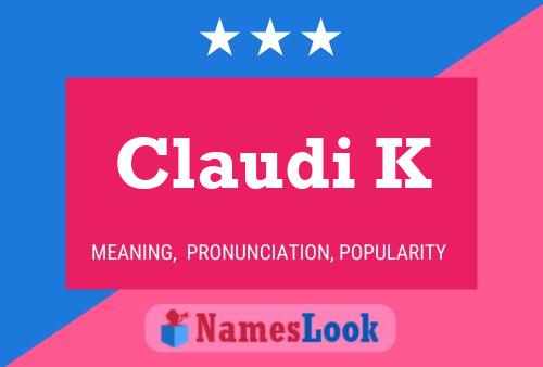 Claudi K Namensposter