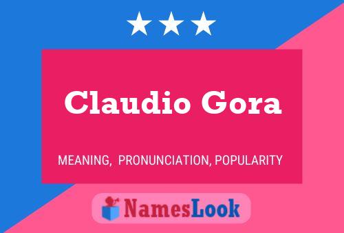 Claudio Gora Namensposter