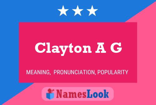 Clayton A G Namensposter