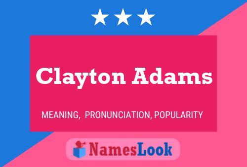 Clayton Adams Namensposter