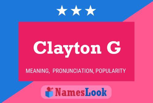 Clayton G Namensposter