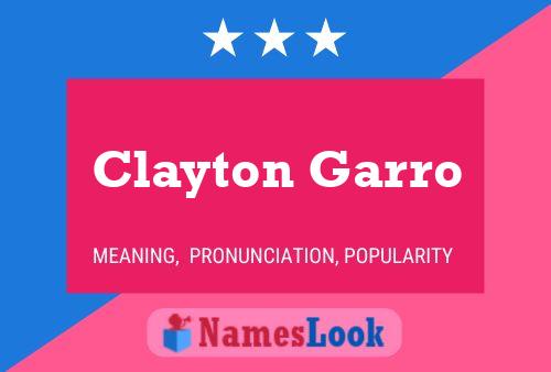 Clayton Garro Namensposter