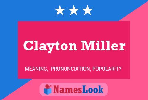 Clayton Miller Namensposter