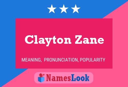 Clayton Zane Namensposter