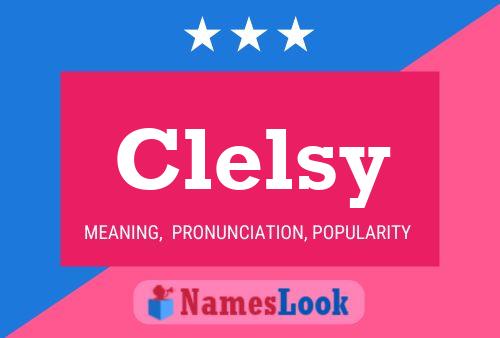 Clelsy Namensposter