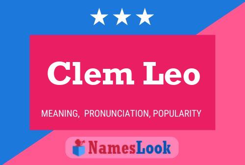 Clem Leo Namensposter