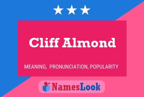 Cliff Almond Namensposter