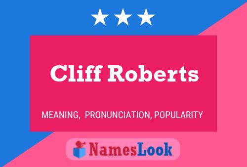 Cliff Roberts Namensposter