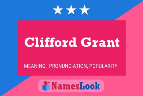 Clifford Grant Namensposter