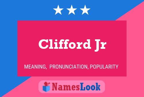 Clifford Jr Namensposter