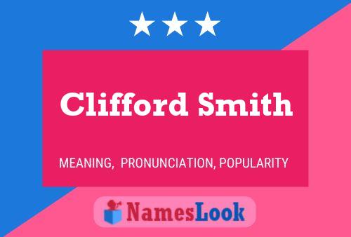 Clifford Smith Namensposter