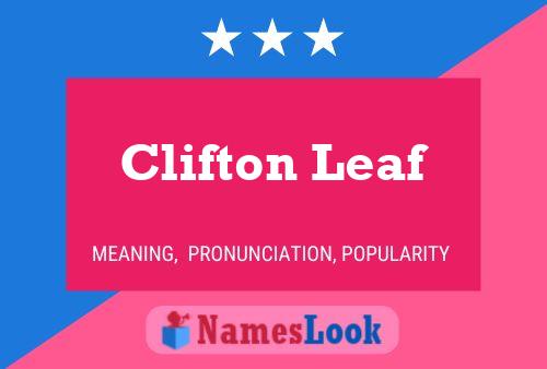 Clifton Leaf Namensposter