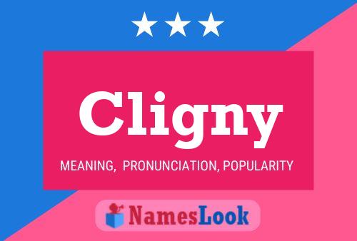 Cligny Namensposter