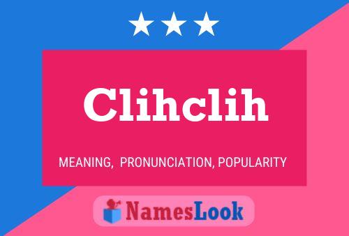 Clihclih Namensposter