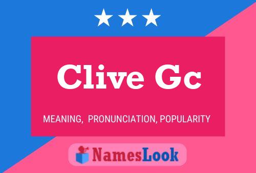 Clive Gc Namensposter