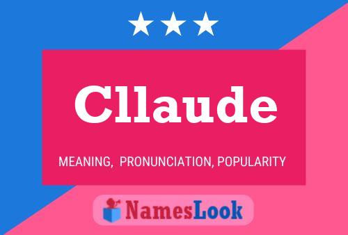 Cllaude Namensposter