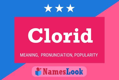 Clorid Namensposter