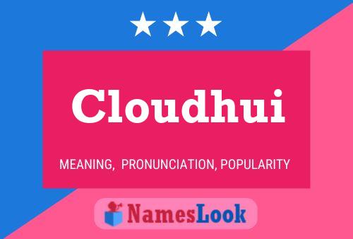 Cloudhui Namensposter