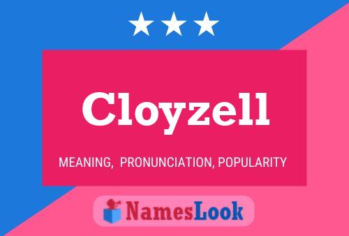 Cloyzell Namensposter