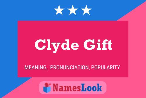 Clyde Gift Namensposter