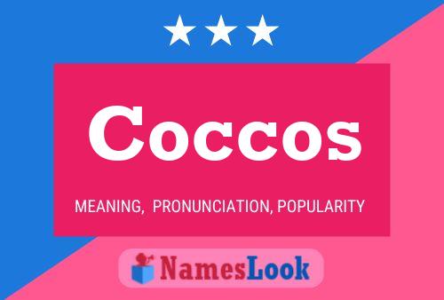 Coccos Namensposter