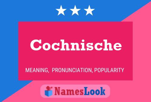 Cochnische Namensposter