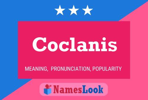 Coclanis Namensposter