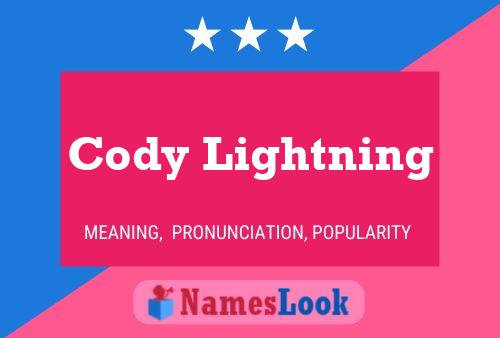 Cody Lightning Namensposter