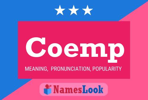 Coemp Namensposter