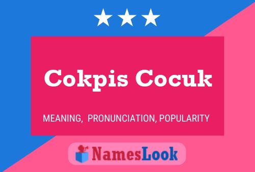 Cokpis Cocuk Namensposter