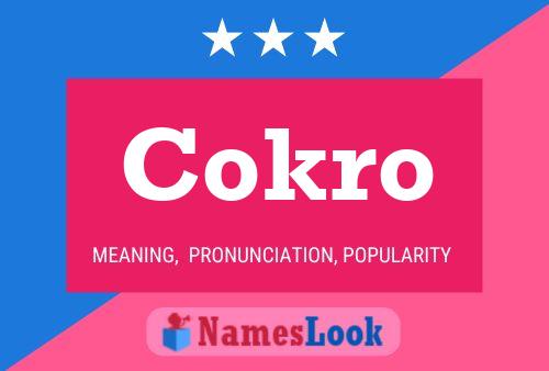 Cokro Namensposter