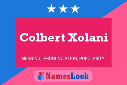 Colbert Xolani Namensposter