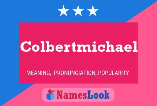 Colbertmichael Namensposter