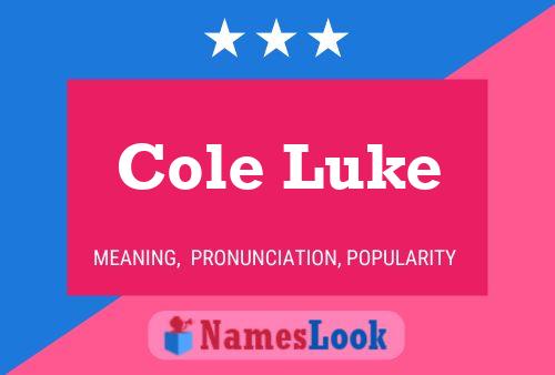 Cole Luke Namensposter