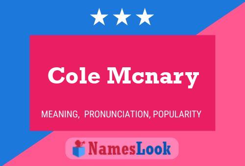 Cole Mcnary Namensposter